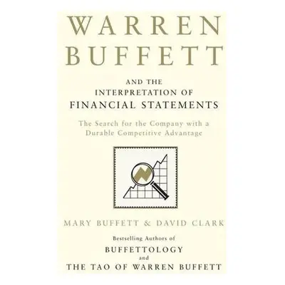 Warren Buffett and the Interpretation of Financial Statements