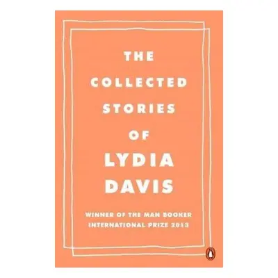 The Collected Stories of Lydia Davis