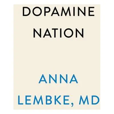 Dopamine Nation