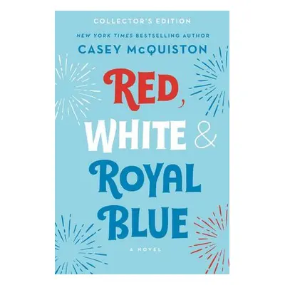 Red, White & Royal Blue: Collector's Edition