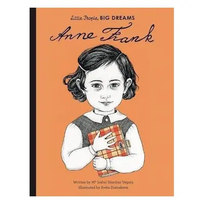 Little People, Big Dreams: Anne Frank