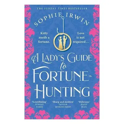 A Lady's Guide to Fortune-Hunting