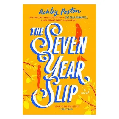 The Seven Year Slip