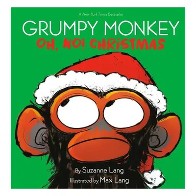 Grumpy Monkey Oh, No! Christmas