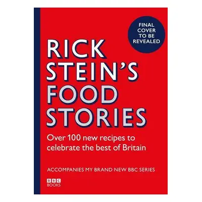 Rick Stein's Food Stories