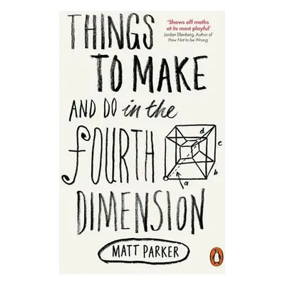 Things to Make and Do in the Fourth Dimension