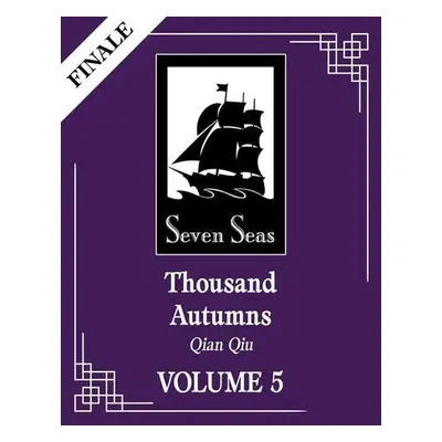 Thousand Autumns: Qian Qiu (Novel) Vol. 5