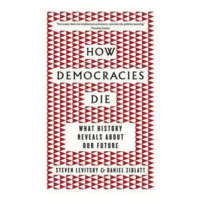 How Democracies Die