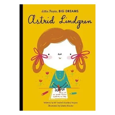 Little People, Big Dreams: Astrid Lindgren