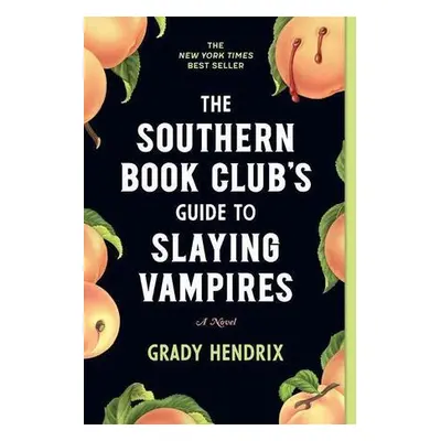 The Southern Book Club's Guide to Slaying Vampires