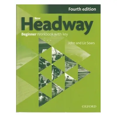 New Headway Fourth Edition Beginner Workbook with Key