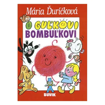 O Guľkovi Bombuľkovi