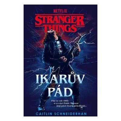 Stranger Things Ikarův pád