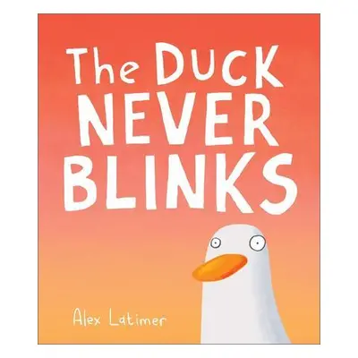 The Duck Never Blinks