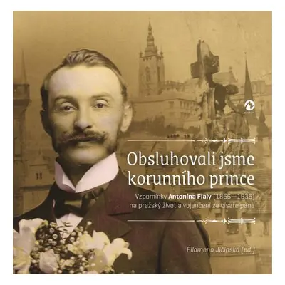 Obsluhovali jsme korunního prince