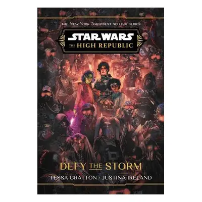 Star Wars: The High Republic: Defy the Storm