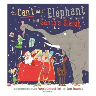 You Can't Let an Elephant Pull Santa's Sleigh