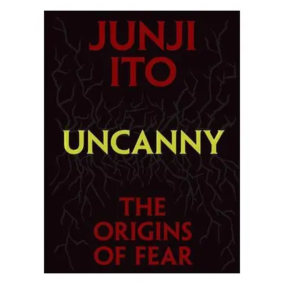 Uncanny: The Origins of Fear