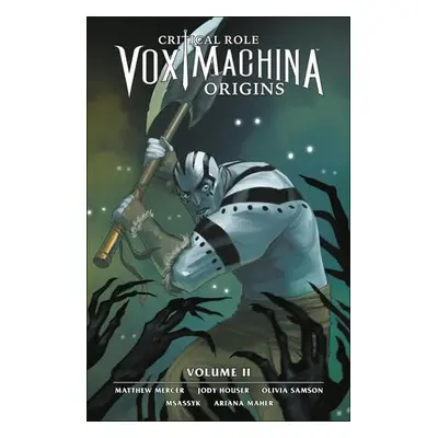 Critical Role: Vox Machina Origins Volume II