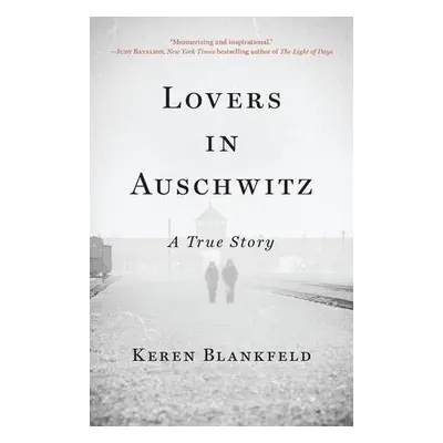 Lovers in Auschwitz