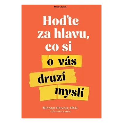 Hoďte za hlavu, co si o vás druzí myslí