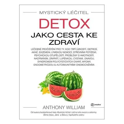 Mystický léčitel Detox jako cesta ke zdraví