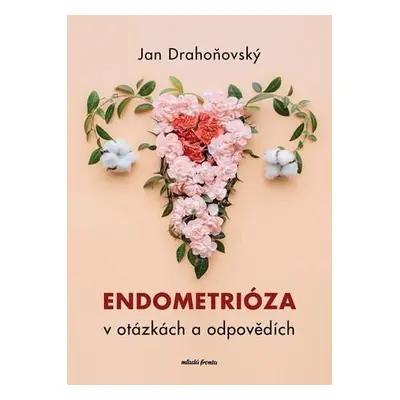 Endometrióza v otázkách a odpovědích