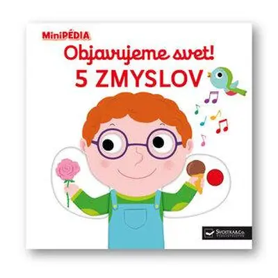 Objavujeme svet! 5 zmyslov