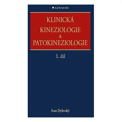 Klinická kineziologie a patokineziologie