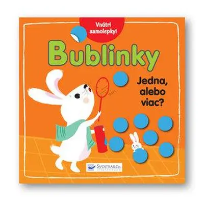 Bublinky Jedna alebo viac?