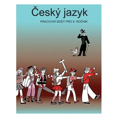 Český jazyk pracovní sešit pro 6. ročník