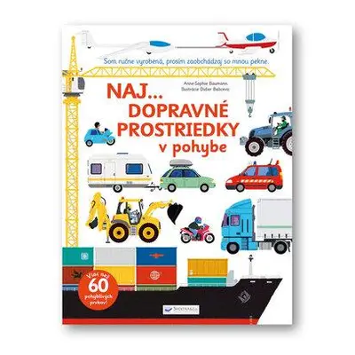 Naj... Dopravné prostriedky v pohybe