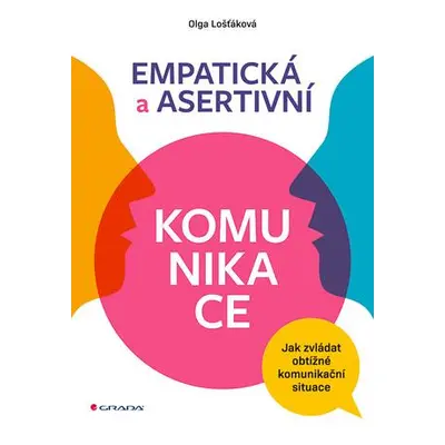 Empatická a asertivní komunikace