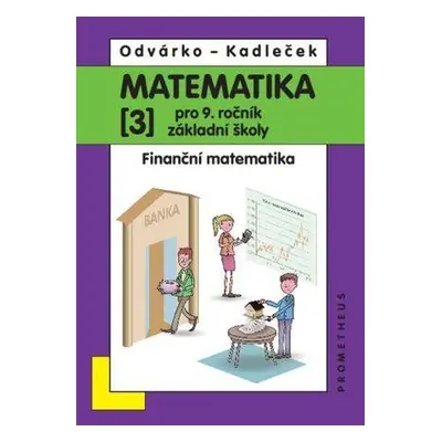 Matematika pro 9. ročník ZŠ, 3. díl – Finanční matematika