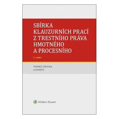 Sbírka klauzurních prací z trestního práva hmotného a procesního