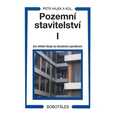 Pozemní stavitelství I pro 1.ročník SPŠ stavebních