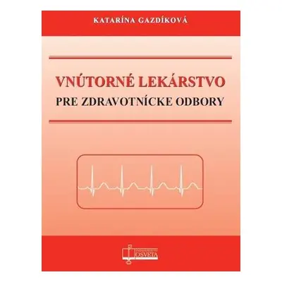 Vnútorné lekárstvo pre zdravotnícke odbory