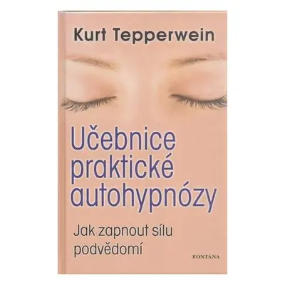 Učebnice praktické autohypnózy