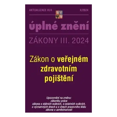 Aktualizace III/4 2024 Zákon o veřejném zdravotním pojištění