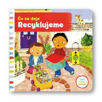 Čo sa deje Recyklujeme