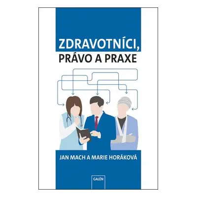 Zdravotníci, právo a praxe