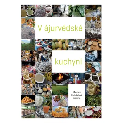 V ájurvédské kuchyni – poslední 1 ks (lehce poškozený na hřbetu)