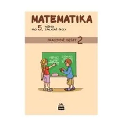 Matematika pro 5. ročník základní školy - Pracovní sešit 2