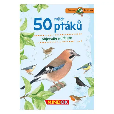 Mindok Expedice příroda: 50 našich ptáků