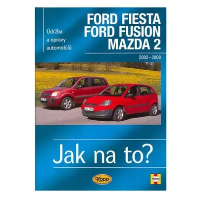 Ford Fiesta/Ford Fusion/Mazda 2 - 2002-2008 - Jak na to? - 108.