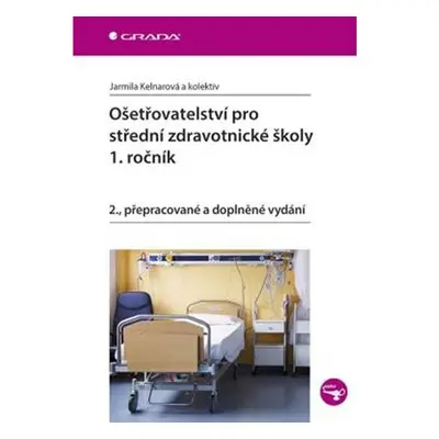 Ošetřovatelství pro střední zdravotnické školy 1. ročník