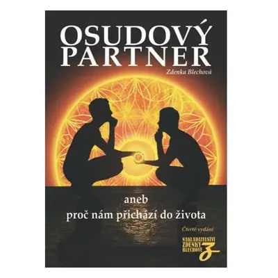 Osudový partner aneb proč nám přichází do života