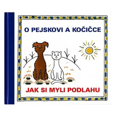 O pejskovi a kočičce - Jak si myli podlahu