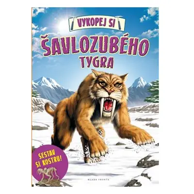 Pemic Vykopej si šavlozubého tygra