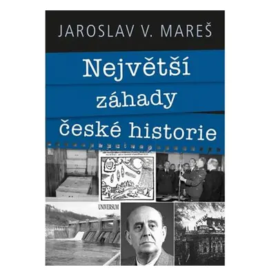 Největší záhady české historie